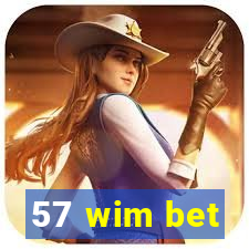 57 wim bet